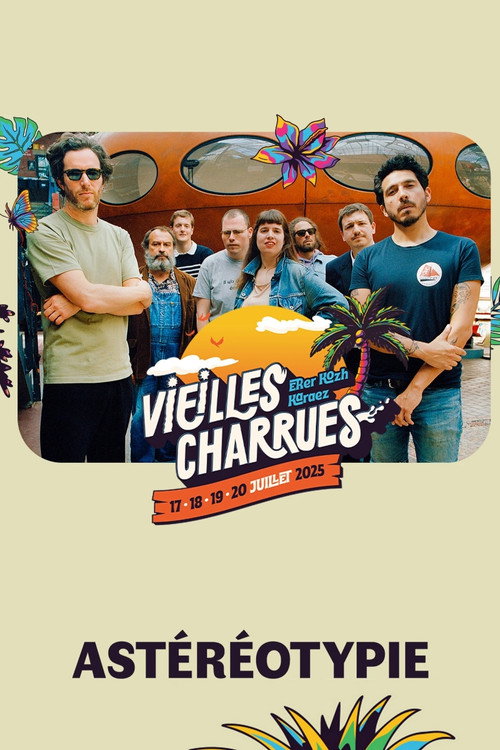 Astéréotypie en concert aux Vieilles Charrues 2025 poster