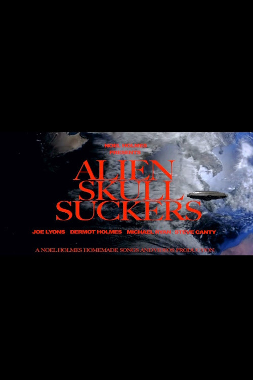 Alien Skull Suckers poster