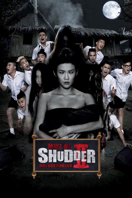 Make Me Shudder 2: Shudder Me Mae Nak poster