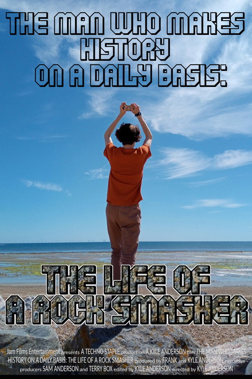 The Life of a Rock Smasher poster