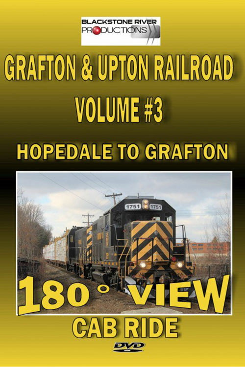Grafton & Upton Railroad Volume 3: Cab Ride poster