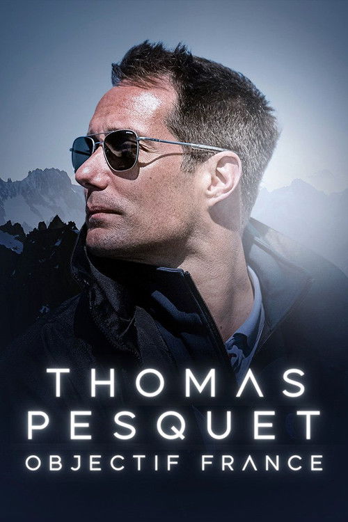 Thomas Pesquet : Objectif France poster