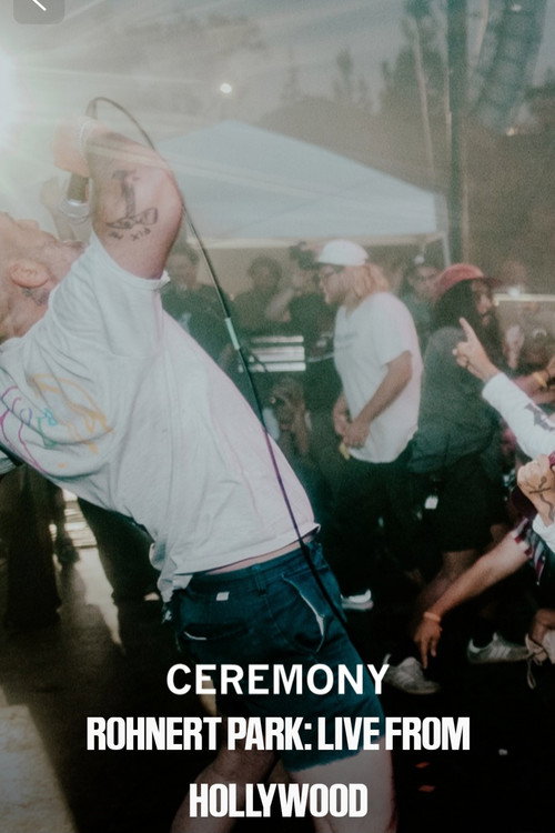 Ceremony Rohnert Park: Live From Hollywood poster