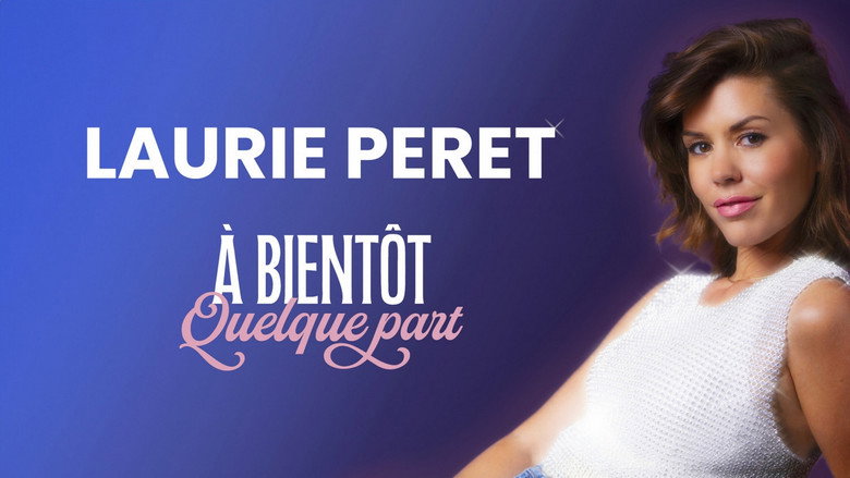 Laurie Peret - À bientôt quelque part still 1