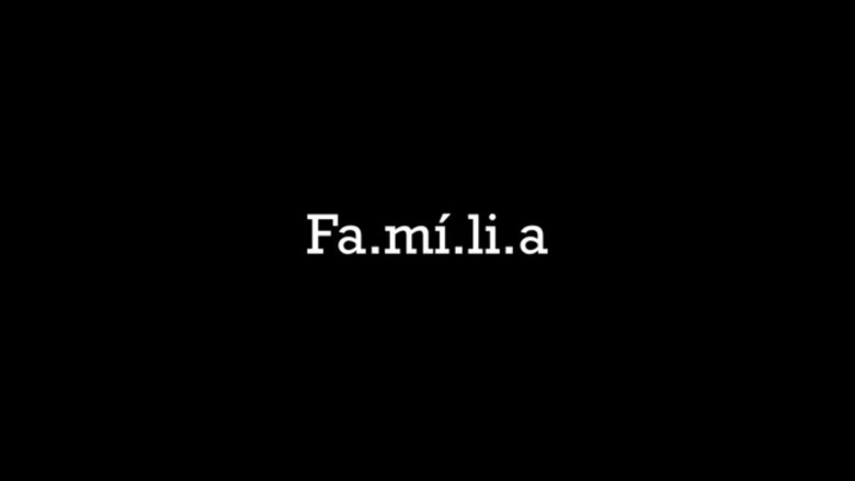 Fa.mí.li.a still 1