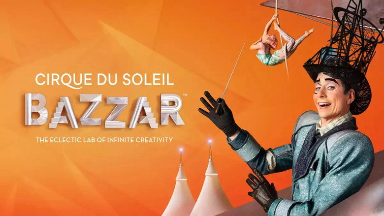 Cirque du Soleil: Bazzar still 1