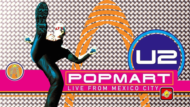 U2: Popmart - Live from Mexico City still 2