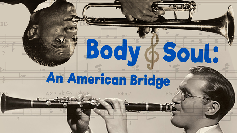 Body and Soul: An American Bridge still 1