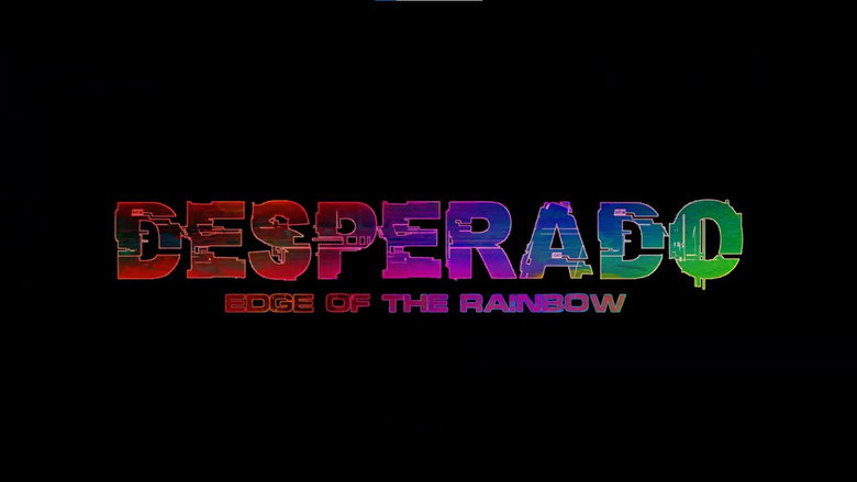 Desperado: Edge of the Rainbow still 1