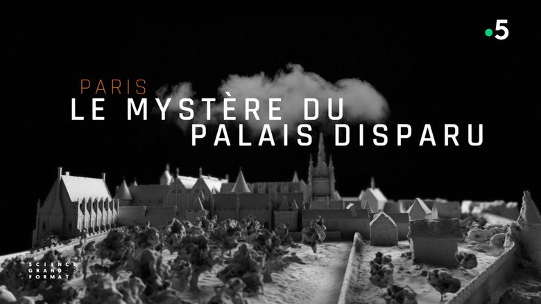 Paris, the Mystery of the Disappeared Palace still 6