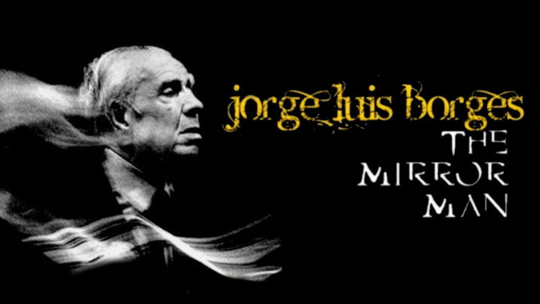 Jorge Luis Borges, the Mirror Man still 1