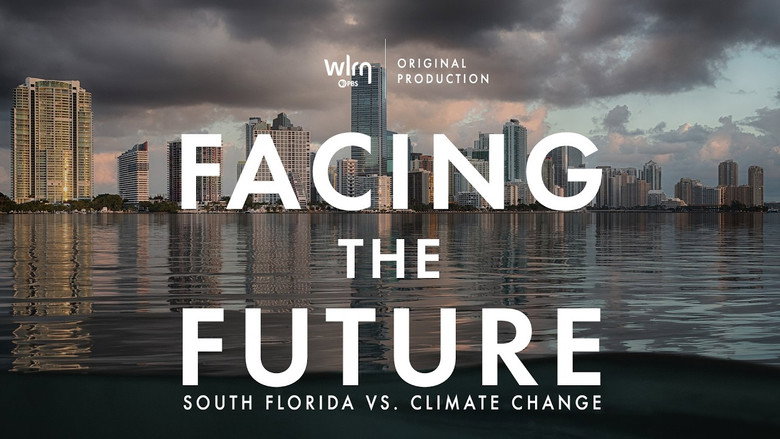 Facing the Future: South Florida vs. Climate Change still 1