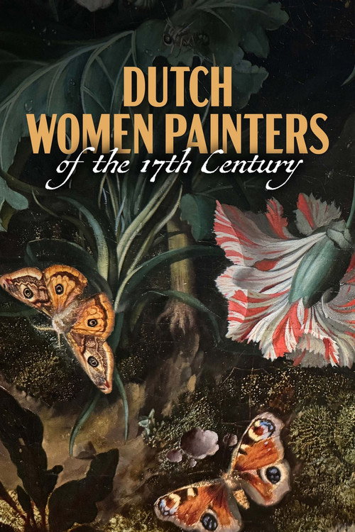 Flower Power - Dutch Women Painters of the 17th Century poster